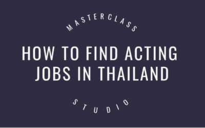 How to find acting jobs in Thailand